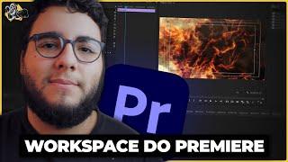 Workspace e Interface do Adobe Premiere | Como organizar as telas do Adobe Premiere 2023