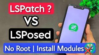 How To Install Xposed Framework LSPatch On Any Android Phone. Difference Between LSPosed & LSPatch
