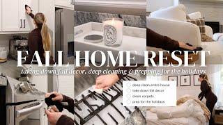 HOME RESET  🫧deep cleaning our house, taking down fall decor, prepping for christmas decor + more!