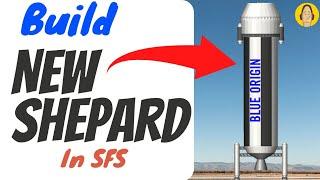 New Shepard in SFS 1.5  |  How to Build the New Shepard  |   New Shepard Tutorial SFS 1.5