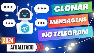 Como Copiar Mensagens De Outros Canais No Telegram Em Tempo Real   Novo Método 2024