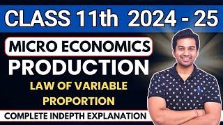 Production - 3 | Law of Variable proportion | Micro Economics | Class 11