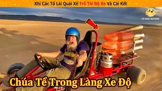 Khi Các Tổ Lái Quái Xế Bên Bển Độ Xe Độc Lạ Và Cái Kết Thú Vị || Review Giải Trí Cuộc Sống