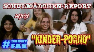 "Schulmädchen-Report" als Kinderpornografie #ShortFax