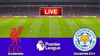 LIVE || Liverpool vs Leicester City - engleză- Premier League 2024 || Meci de fotbal live | PES 21