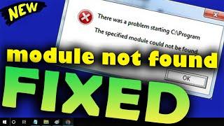 There was a problem starting the specified module could not be found Windows 10 8\7 [ How to Fix ]