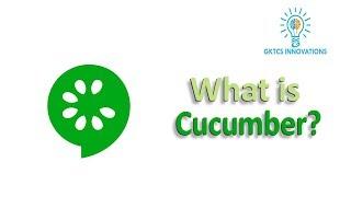 What is  Cucumber ?