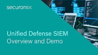 Securonix Unified Defense SIEM Overview Demo