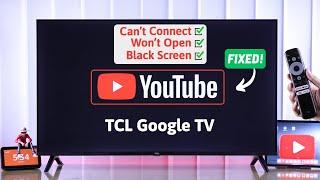 TCL Google TV: YouTube Not Working! Here’s The Fix!