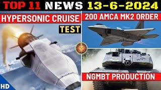 Indian Defence Updates : Hypersonic Cruise Missile Test,200 AMCA Mk-2 Order,Next Gen MBT Production