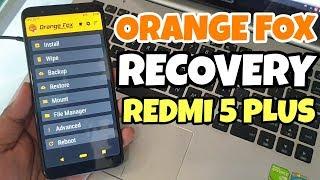 CARA INSTAL ORANGE FOX RECOVERY XIAOMI REDMI 5 PLUS VINCE PALING MUDAH PALING CEPAT