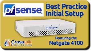 Best Practice pfSense Initial Setup w/Netgate 4100