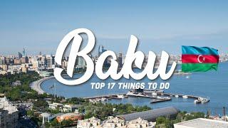 TOP 17 Things To Do In Baku  Azerbaijan