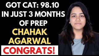 Got 98.10 in CAT & converted IIM Indore with just 3 months of preparation | Congrats Chahak Agarwal⭐