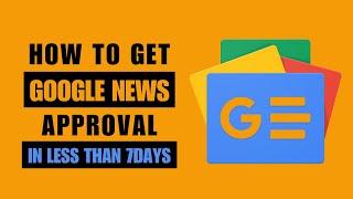 How To Submit Your Website To Google News and Get 100% Approval Rate | WordPress & Blogger