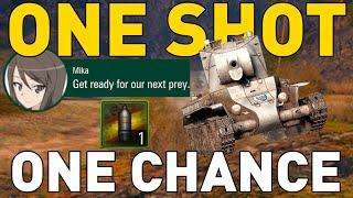 ONE SHOT ONE CHANCE | World of Tanks