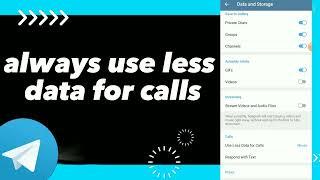 How To Fix Always Use Less Data For Calls On Telegram App