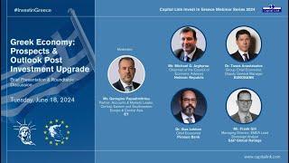 Capital Link Invest in Greece Webinar Series 2024 | Greek Economy: Outlook Post Investment Upgrade