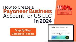 How to Create Payoneer Business Account For USA LLC in 2024