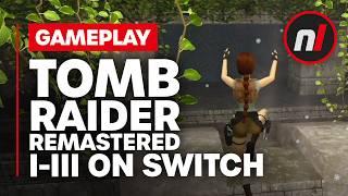 Tomb Raider I-III Remastered Nintendo Switch Gameplay