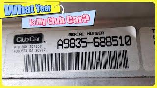 What Year is My Club Car?