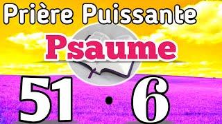 LES PSAUMES PUISSANTS - PRIERE DU SOIR - PSAUME 51 - PSAUME 6 -  PSAUME 30 - PSAUME DE PARDON