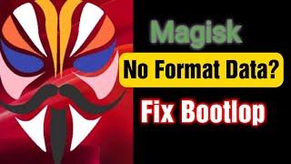 Fix Magisk Bootloop Without TWRP (And Also Using TWRP)