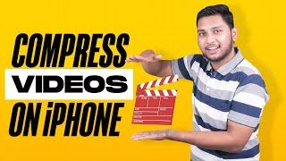 How to Compress a Video on Your iPhone - 2 Quick Methods (Hindi)