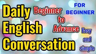 learning English conversation (beginner to advance)