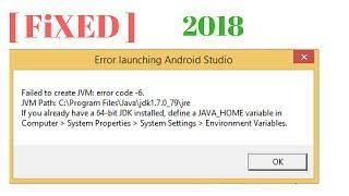 ]FIxed] Failed to create JVM: error code -6 Error launching android studio