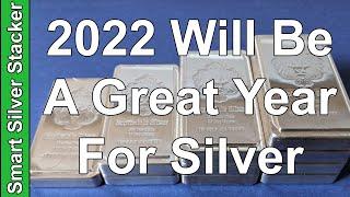 Four Reasons You NEED To Be Stacking Physical Silver In 2022