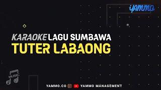 KARAOKE LAGU SUMBAWA TUTER LABAONG 2022 - YAMMO OFFICIAL