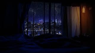 City Rain and Thunder Sounds at Night - Rain sounds for Deep Sleeps, Study and Rested of a Long Day