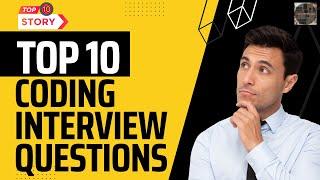 Top 10 Coding Interview Questions | OpenTechLabs