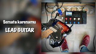 Lead Guitar "Semata Karenamu" ||@mariogklauofficial squier classic vibe tele custom 70's