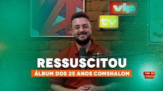 Ressuscitou - Álbum 25 anos da Comunidade Shalom | Pedro Veiga