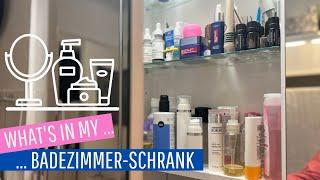 Zeig doch mal! | What's in my ... Badezimmer-Schrank