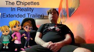 The Chipettes In Reality (Extended Trailer)
