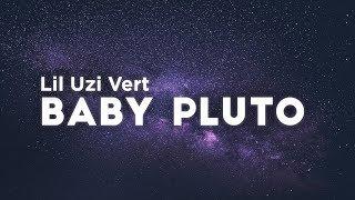 Lil Uzi Vert - Baby Pluto (Clean - Lyrics)