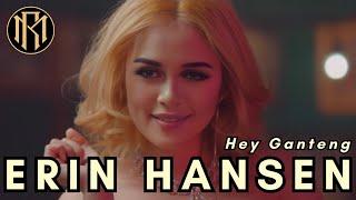 Erin Hansen - Hey Ganteng | Dangdut 2024 (Official Music Video 4k)