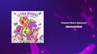 electrotribal - Conjunto Nuevo Amanecer