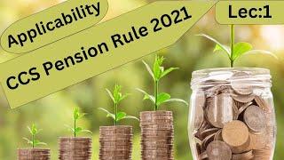 Lec 1 II CCS Pension Rule 2021 || Applicability of Pension to Employees