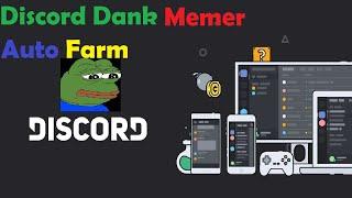 Dank Memer auto farm bot (UPDATED AUGUST 2022 AFTER NEW UPDATE)