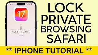 How to Lock Private Browsing in Safari With Face ID on iPhone iOS 17 (2023) | LOCK YOUR BROWSER!