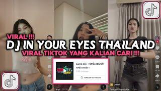 DJ IN YOUR EYES THAILAND STYLE VIRAL TIKTOK 2024