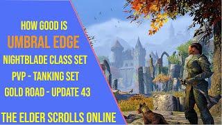 How Good is Umbral Edge Nightblade Class Set in ESO Gold Road Update 43