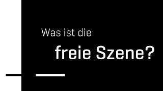 Was ist die freie Szene?