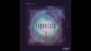 Technesis - Dhar V