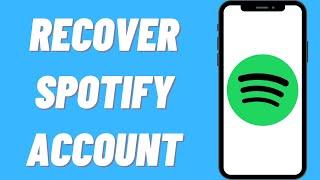 How to Recover Spotify Account Without Email or Password (Quick & Easy)