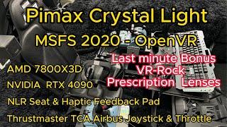 Pimax Crystal Light Setup - MSFS2020 - OpenVR - AMD7800X3D - RTX4090 - VR-Rock Lenses - Wired2fire